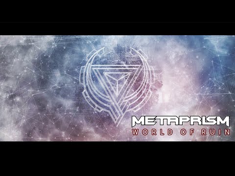 METAPRISM - 'World of Ruin' (OFFICIAL VIDEO)