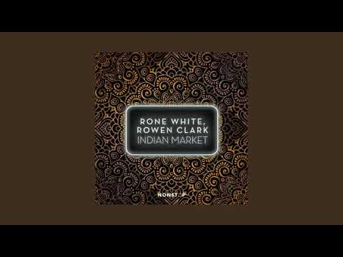 Rone White, Rowen Clark - Indian Market [NONSTOP]
