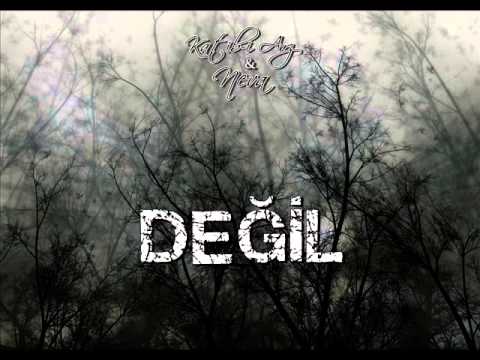 Katib-i Arz & Neva - DEĞİL