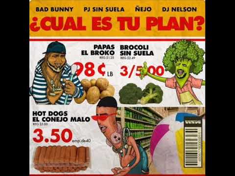 Bad Bunny Ft  Nejo Y PJ Sin Suela   Cual Es Tu Plan Prod    DJ