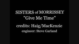 The Sisters of Morrissey "Give Me Time" (Associates cover)