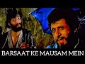 BARSAAT KE MAUSAM MEIN FULL VIDEO SONG 4K UHD NAAJAYAZ 1995