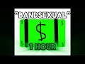 Bandsexual 1 HOUR By Alexschor
