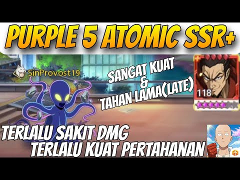 REVIEW PURPLE 5 ATOMIC SSR+🔥, DMG TERLALU SAKIT DAN TAHAN LAMA - One Punch Man The Strongest