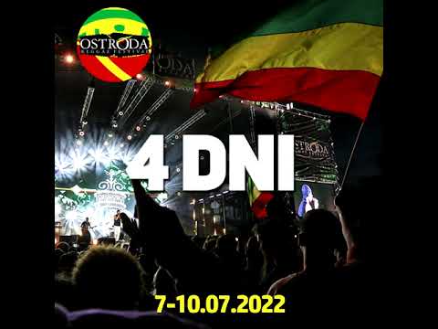 Ostróda Reggae Festival 7/8/9/10.07.2022