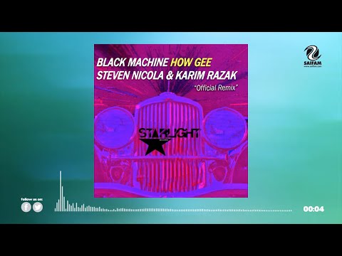 Black Machine - How Gee (Steven Nicola & Karim Razak Remix) (Official Teaser Video)