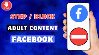 How To Stop Adult Content in Facebook | Block Facebook Bad Content