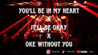 Download lagu DJ YOU'LL BE IN MY HEART X IT'LL BE OKAY X OKE WITHOUT YOU BREAKBEAT REMIX FULL BASS TERBANG TINGGI mp3