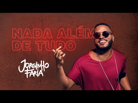 Jorginho Faria - Nada Além de Tudo