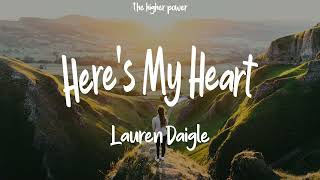 Lauren Daigle - Here&#39;s My Heart (lyrics)