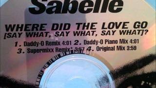 Sabelle - Where did the Love Go (Daddy-O Remix)