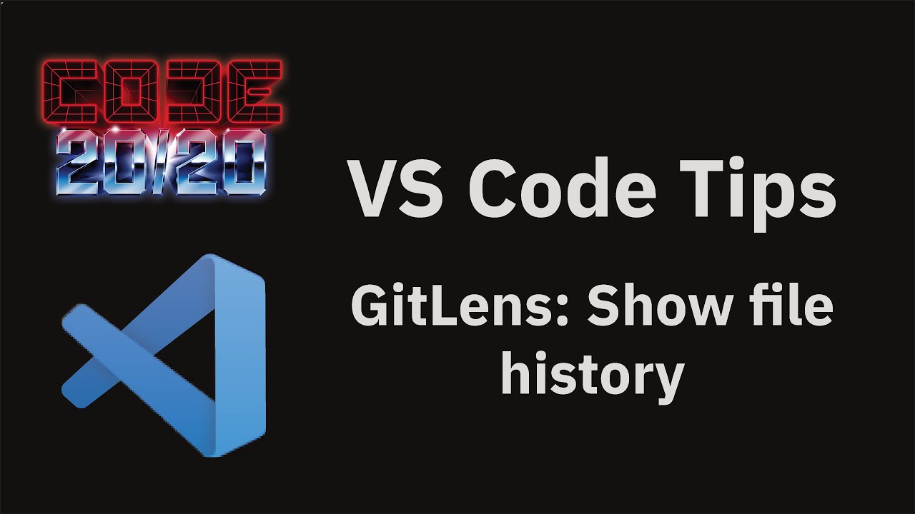 VS Code tips  — Viewing file history with GitLens