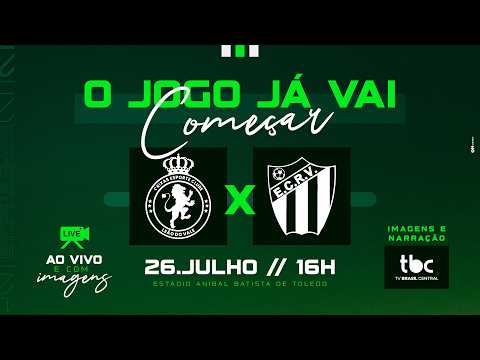 AO VIVO: CRIXÁS E.C. X E.C. RIO VERDE | DIVISÃO DE ACESSO 2026