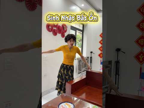Sinh Nhật BẤT ỔN