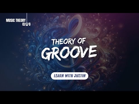 Theory of Groove