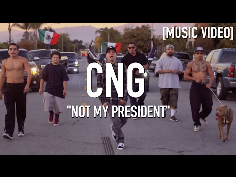 CNG - Not My President ( Dir. By @inoecompany ) [ Music Video ]