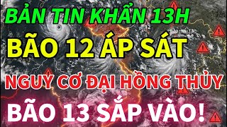 URGENT: Storm No. 12 IS MAKING WAVES – Storm No. 13 IS FORMING Immediately After!