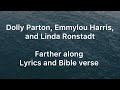 Farther along - Dolly Parton, Emmylou Harris, and Linda Ronstadt Lyrics and Bible Verses