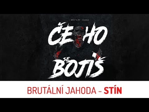 Brutální Jahoda - Brutální Jahoda - Stín [OFFICIAL LYRIC VIDEO]