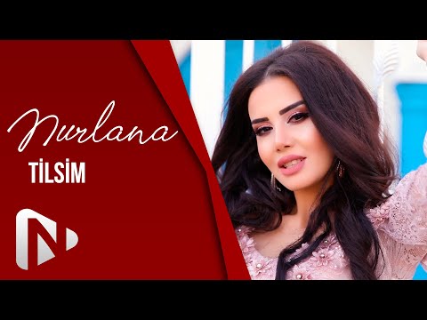 Nurlana - Tilsim (Official Music Video)