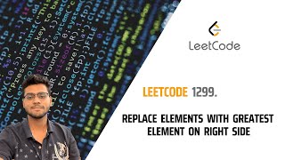 YouTube video '1299. Replace Elements with Greatest Element on Right Side (Leetcode solution)'