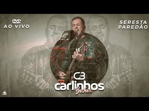 É Por Você Que Canto - Carlinhos Bahia - Seresta Paredão (Vídeo Oficial do DVD)