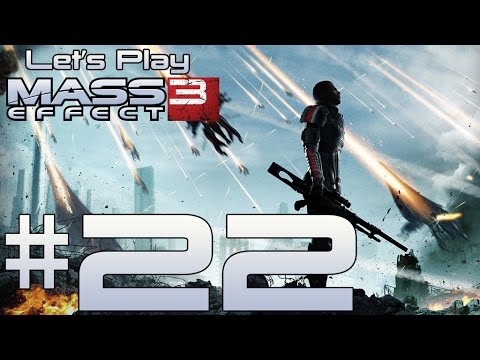 Let's Play Mass Effect 3 Ep. 22