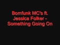 Bomfunk MC's feat. Jessica Folker - Something ...