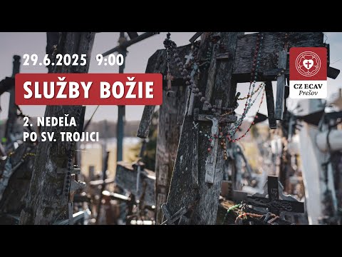 Služby Božie | 2. nedeľa po Svätej Trojici | 29.6.2025 9:00
