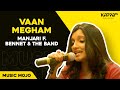 Vaan Megham Manjari F Bennet The Band Music Mojo Kappa TV