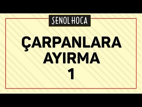 ÇARPANLARA AYIRMA 1 - ŞENOL HOCA