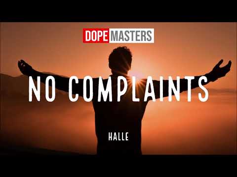 Halle - No Complaints (Audio)