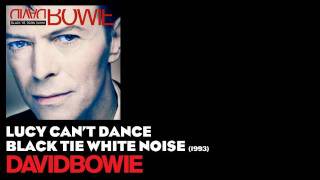 Lucy Can't Dance - Black Tie White Noise [1993] - David Bowie