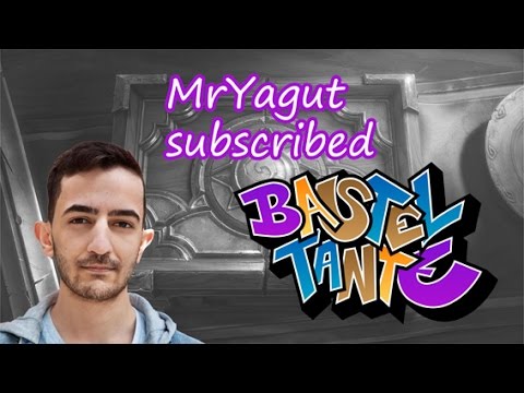 MrYagut subscribed bei Basteltante