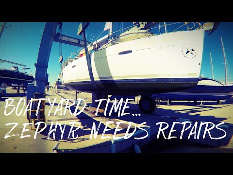 BOATYARD Time...Zephyr Needs REPAIRS - Ep.48