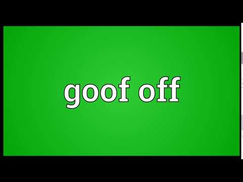 Goof off Meaning | Wordogram