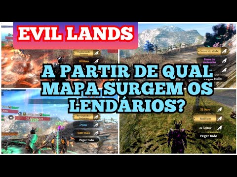 Evil Lands - dúvida - a partir de qual mapa começa a ganhar os Lendários?