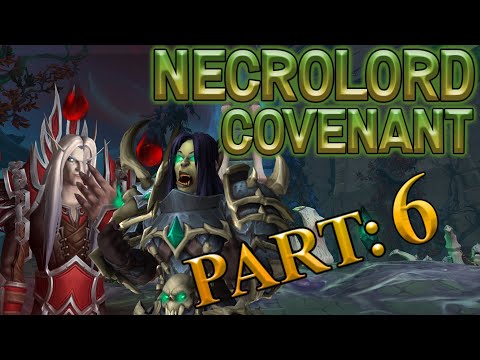 The Story of The Necrolord Covenant - Chapter 6 [Lore]
