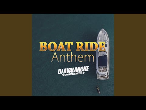 Boat Ride Anthem