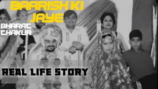 Bharat Thakur Kaushlya Devi Real Story Baarish Ki 