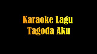 Download lagu Karaoke Lagu Tagoda Aku mp3