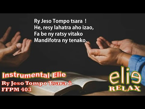 ElieRelax  Instrumental Elie   Ry Jeso Tompo Tsara o  - FFPM 403