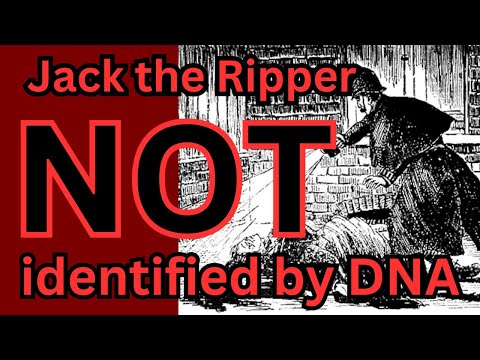 Jack the Ripper has NOT been identified by DNA.