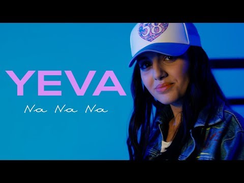 Yeva - Na Na Na |Official Music Video|