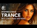 Christmas TRANCE Anthems Best VOCAL UPLIFTING TRANCE For Winter 2025