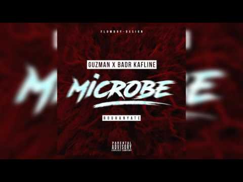 GUZMAN - Microbe (ft. Badr KL)