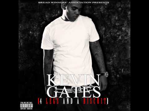 Kevin Gates - 4 Legs And A Biscuit