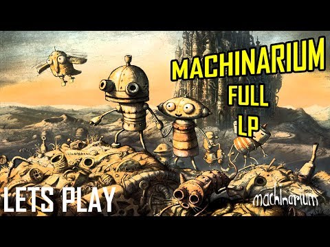 Machinarium Playthrough || FULL GAME Walkthrough