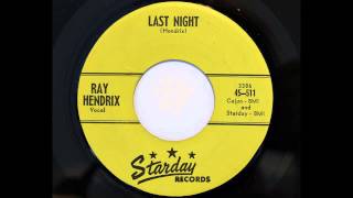 Ray Hendrix - Last Night (Starday 511) [1960 country bopper]