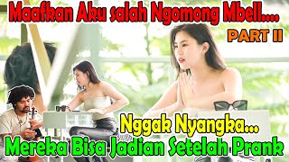 Download lagu Maafkan Aku salah Ngomong Mbel. Nggak nyangka Mereka Bisa Jadian Setelah Prank. mp3